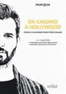 Ugo Di Tullio, U. Di Tullio - Da Cassino a Hollywood. Storia di un giovane produttore