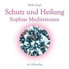 Heike Engel - Schutz und Heilung, 1 Audio-CD (Audiolibro)