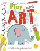 DK, DK&gt;, Inc. (COR) Dorling Kindersley - Play With Art