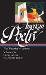 Robert Hass, John Hollander, Carolyn Kizer, Mac, Nathaniel Mackey, Marjorie Perloff... - American Poetry: The Twentieth Century Vol. 1 (LOA #115)