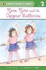 Dyanne Disalvo, Jane O'Connor - Nina, Nina and the Copycat Ballerina