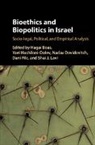 Hagai Boas, Hagai Hashiloni-Dolev Boas, EDITED BY HAGAI BOAS, Yael Davidovitch Hashiloni-Dolev, Hagai Boas, Nadav Davidovitch... - Bioethics and Biopolitics in Israel