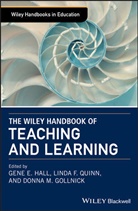 Donna Gollnick, Donna M. Gollnick, Hall, Ge Hall, Gene Hall, Gene E. Hall... - Wiley Handbook of Teaching and Learning