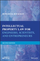 HB Rockman, Howard B Rockman, Howard B. Rockman, Howard B. (The John Marshall Law School i Rockman - Intellectual Property Law for Engineers, Scientists, and Entrepreneurs