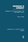 Miller, Peter N. Miller, Peter N. (University of New Mexico Miller, Miller Peter N. - Peiresc''s Orient