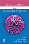 Cele C. (University of Illinois At Urbana-C Otnes, Cele C. Zayer Otnes, Cele C. Otnes, Cele C. (University of Illinois at Urbana-Champaign) Otnes, Otnes Cele C., Linda Tuncay Zayer... - Gender, Culture, and Consumer Behavior