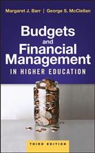 Margaret Barr, Margaret J Barr, Margaret J. Barr, Margaret J. (Northwestern University) Mcclel Barr, Margaret J. Mcclellan Barr, Mj Barr... - Budgets and Financial Management in Higher Education