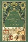 Adolphe D'Ennery, Jules Verne - Around the World in 80 Days - The 1874 Play