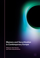 Apryshchenko, Apryshchenko, Victor Apryshchenko, Vla Strukov, Vlad Strukov - Memory and Securitization in Contemporary Europe