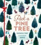 Jarvis, Patricia Toht, Patty Toht, Jarvis - Pick a Pine Tree