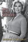 Michael B Druxman, Michael B. Druxman - Miss Dinah Shore: A Biography