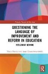 Susan Groundwater-Smith, Susan (University of Sydney Groundwater-Smith, Mockler, Nicole Mockler, Nicole (University of Sydney Mockler, Nicole/ Groundwater-Smith Mockler - Questioning the Language of Improvement and Reform in Education