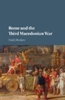 Paul J. Burton, Paul J. (Australian National University Burton, Burton Paul J. - Rome and the Third Macedonian War