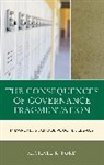 Michael Ford, Michael J. Ford, Michael R Ford, Michael R. Ford - Consequences of Governance Fragmentation