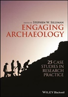 Stephen W Silliman, Stephen W. Silliman, Stephen W. (University of Massachusetts Silliman, Stephen W. Silliman, Stephe W Silliman, Stephen W Silliman - Engaging Archaeology
