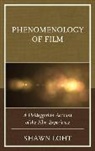 Shawn Loht - Phenomenology of Film