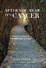 John Leifer, John/ Leifer Leifer, Leifer John - After You Hear It''s Cancer