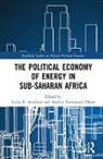 Lucky (University of Zululand Asuelime, Lucky E. (University of Zululand Asuelime, Lucky E. Okem Asuelime, Lucky (University of Zululand Asuelime, Lucky (University of Zululand South Africa) Asuelime, Lucky E. Asuelime... - Political Economy of Energy in Sub-Saharan Africa