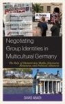 David Abadi, Abadi David - Negotiating Group Identities in Multicultural Germany