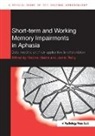 Nadine (Temple University Martin, Nadine Reilly Martin, Nadine Martin, Nadine (Temple University Martin, Martin Nadine, Jamie Reilly... - Short-Term and Working Memory Impairments in Aphasia