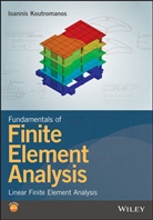 I Koutromanos, Ioannis Koutromanos, Koutromanos Ioannis - Fundamentals of Finite Element Analysis