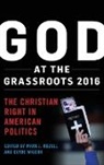 Mark J Rozell, Mark J. Rozell, Mark J. Wilcox Rozell, Mark J. Rozell, Rozell Mark J., Clyde Wilcox - God At the Grassroots 2016