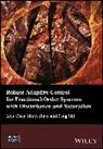 M Chen, Mo Chen, Mou Chen, Mou Shao Chen, Shuy Shao, Shuyi Shao... - Robust Adaptive Control for Fractional Order Systems With