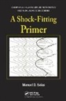 Salas, Manuel D. Salas, Manuel D. (NASA Langley Research Center Salas, Salas Manuel D. - Shock-Fitting Primer