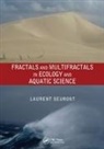SEURONT, Laurent Seuront, Laurent (Flinders University Seuront, Laurent (Flinders University Flinders Uni Seuront, Seuront Laurent - Fractals and Multifractals in Ecology and Aquatic Science