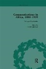 SUNDERLAND, David Sunderland, Sunderland David, David Sunderland, Godfrey N. Uzoigwe - Communications in Africa, 1880-1939, Volume 2