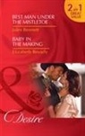 Jules Bennett, Jules Bevarly Bennett, Elizabeth Bevarly - Best Man Under the Mistletoe