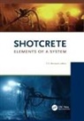 Stefan Bernard, Stefan (Tse Pty. Ltd. Bernard, Stefan Bernard, Stefan (Tse Pty. Ltd. Bernard, Bernard Stefan - Shotcrete: Elements of a System