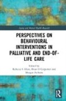 Rebecca S (The University of Alabama Allen, Rebecca S Carpenter Allen, Rebecca S. (EDT)/ Carpenter Allen, Rebecca S Allen, Rebecca S (The University of Alabama Allen, Rebecca S (The University of Alabama USA) Allen... - Perspectives on Behavioural Interventions in Palliative and End Of