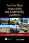 Francisco Pugnaire, Francisco (Arid Zones Experimental Stati Pugnaire, Francisco Pugnaire, Francisco (Arid Zones Experimental Station Pugnaire, Pugnaire Francisco - Positive Plant Interactions and Community Dynamics