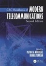 Patricia A. (Kean University Morreale, Patricia A. Terplan Morreale, Patricia A. Morreale, Morreale Patricia A., Kornel Terplan, Terplan Kornel - Crc Handbook of Modern Telecommunications