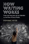 Dominic Wyse, Dominic (University College London) Wyse - How Writing Works