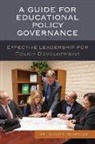 M Scott Norton, M. Scott Norton, Norton M. Scott - Guide for Educational Policy Governance