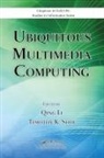 Qing (City University of Hong Kong Li, Qing (Senior Architect Li, Qing Shih Li, Qing Li, Li Qing, Timothy K. Shih... - Ubiquitous Multimedia Computing