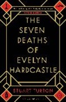 Stuart Turton, Turton Stuart - The Seven Deaths of Evelyn Hardcastle