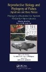 Barrie G M Jamieson, Barrie G. M. Jamieson, Barrie G M Jamieson - Reproductive Biology and Phylogeny of Fishes Agnathans and Bony Fishes