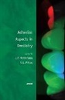 J.p. Mittal Matinlinna, Jukka P. Mittal Matinlinna, Kash L. Matinlinna Mittal, Matinlinna, Matinlinna, J.P. Matinlinna... - Adhesion Aspects in Dentistry