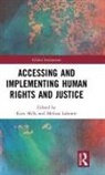 Kurt (University of Dundee Mills, Kurt Labonte Mills, Melissa Labonte, Labonte Melissa, Kurt Mills, Kurt (Glasgow University Mills... - Accessing and Implementing Human Rights and Justice