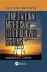 Crow, Mariesa L. (Missouri University of Science a Crow, Mariesa L. (Missouri University of Science and Technology Crow - Computational Methods for Electric Power Systems, Second Edition