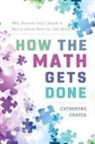 Catheryne Draper, Draper Catheryne - How the Math Gets Done