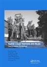 Henk Brassinga, Henk (City of Rotterdam Brassinga, Brassinga Henk, Michael Brown, Michael (Civil Engineering Brown, Brown Michael... - Rapid Load Testing on Piles