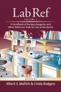 John Doe, Albert S Mellick, Albert S Mellick, Linda Rodgers - Lab Ref, Volume 2, a Handbook of Recipes, Reagents, and Other Reference Tools for Use at the Bench