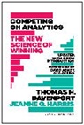 Thomas Davenport, Thomas (International Institute for Analytics) Davenport, Thomas H. Davenport, Davenport Thomas H., Jeanne Harris, Harris Jeanne - Competing on Analytics: Updated, with a New Introduction