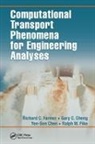 Yen-Sen Chen, Yen-Sen (National Space Organization Chen, Chen Yen-Sen, Gary C. Cheng, Gary C. (University of Alabama Cheng, Cheng Gary C.... - Computational Transport Phenomena for Engineering Analyses