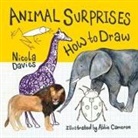 Nicola Davies, Abbie Cameron - How to Draw: Animal Surprises