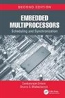Shuvra S. Bhattacharyya, Shuvra S. (University of Maryland Bhattacharyya, Bhattacharyya Shuvra S., SRIRAM, Sundararajan Sriram, Sundararajan (Texas Instruments Sriram... - Embedded Multiprocessors